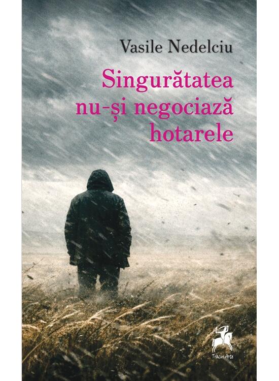 Copertă produs Singurătatea nu-și negociază hotarele - gallery big 1