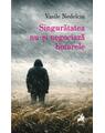 Copertă produs Singurătatea nu-și negociază hotarele - thumb 1