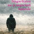 Copertă produs Singurătatea nu-și negociază hotarele - gallery small 