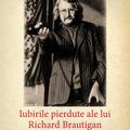 Copertă produs Iubirile pierdute ale lui Richard Brautigan - gallery small 