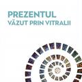 Copertă produs Prezentul văzut prin vitralii - gallery small 