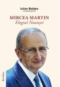 Copertă produs Mircea Martin. Elogiul nuanței
