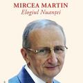 Copertă produs Mircea Martin. Elogiul nuanței - gallery small 
