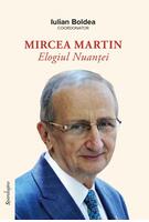Imagine produs Mircea Martin. Elogiul nuanței