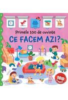 Imagine produs Primele 100 de cuvinte. Ce facem azi?
