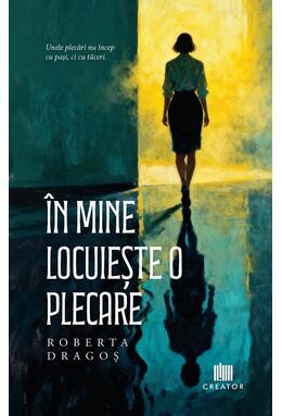Copertă produs &Icirc;n mine locuiește o plecare