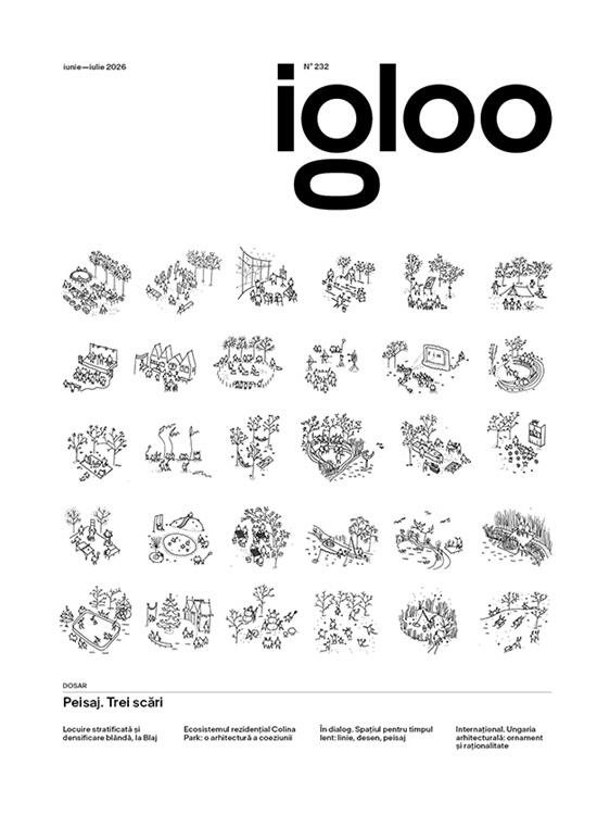 Copertă produs Igloo 232 / Peisaj. Trei scări / iunie &ndash; iulie 2026 - gallery big 1
