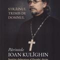 Copertă produs Părintele Ioan Kul&icirc;ghin - &Icirc;nsoțitorul duhovnicesc al Rugului Aprins - gallery small 