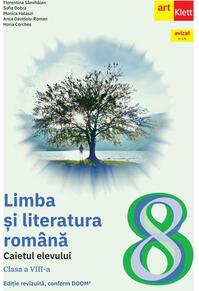 Copertă produs Limba și literatura rom&acirc;nă. Caietul elevului. Clasa a VIII-a