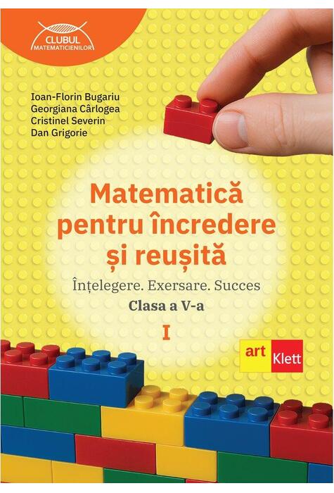 Copertă produs Matematică pentru &icirc;ncredere și reușită. Partea I. Clasa a V-a.