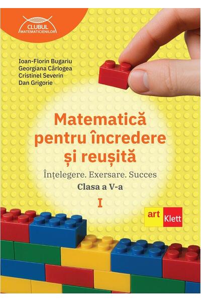 Matematică pentru &icirc;ncredere și reușită. Partea I. Clasa a V-a.