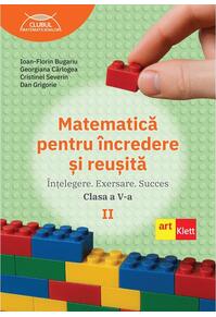 Copertă produs Matematică pentru &icirc;ncredere și reușită. Partea a II-a. Clasa a V-a