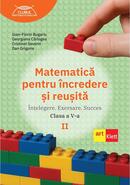 Matematică pentru &icirc;ncredere și reușită. Partea a II-a. Clasa a V-a