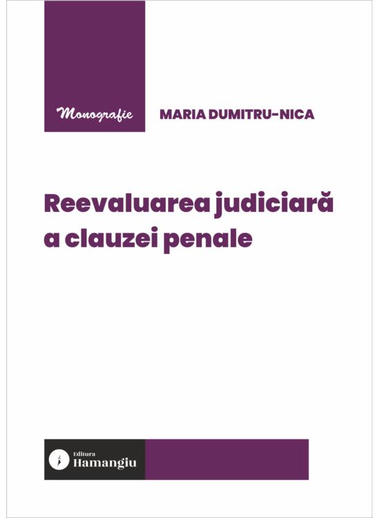 Copertă produs Reevaluarea judiciară a clauzei penale - gallery big 1