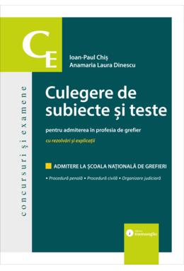 Copertă produs Culegere de subiecte și teste pentru admiterea &icirc;n profesia de grefier