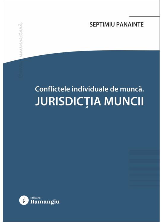 Copertă produs Conflicte individuale de muncă. Jurisdicția muncii - gallery big 1