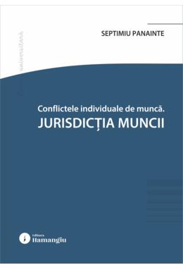Copertă produs Conflicte individuale de muncă. Jurisdicția muncii