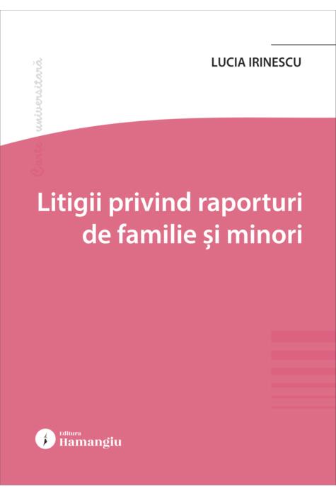 Copertă produs Litigii privind raporturi de familie și minori