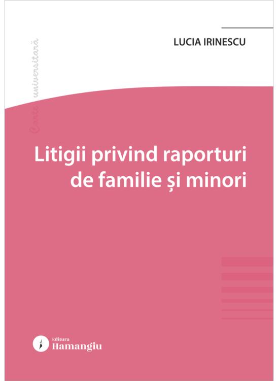 Copertă produs Litigii privind raporturi de familie și minori - gallery big 1