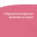 Copertă produs Litigii privind raporturi de familie și minori - gallery small 