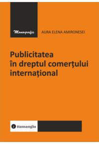 Copertă produs Publicitatea &icirc;n dreptul comerțului internațional