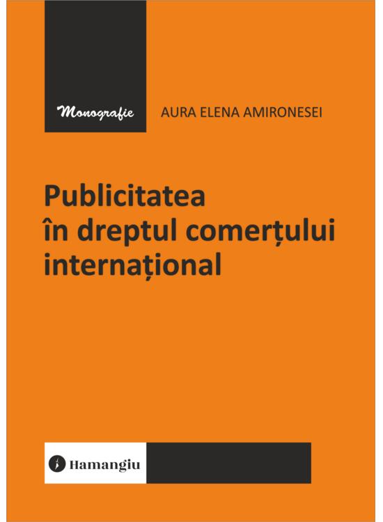 Copertă produs Publicitatea &icirc;n dreptul comerțului internațional - gallery big 1