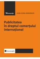 Imagine produs Publicitatea &icirc;n dreptul comerțului internațional
