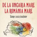 Copertă produs De la Ungaria Mare la Rom&acirc;nia Mare - gallery small 