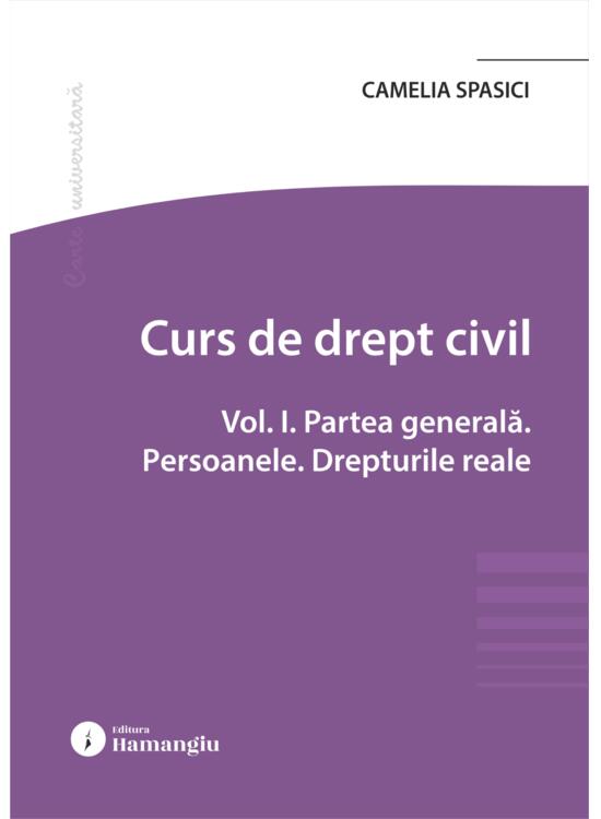 Copertă produs Curs de drept civil (Vol. 1). Partea generală. Persoanele. Drepturile reale - gallery big 1