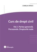 Curs de drept civil (Vol. 1). Partea generală. Persoanele. Drepturile reale