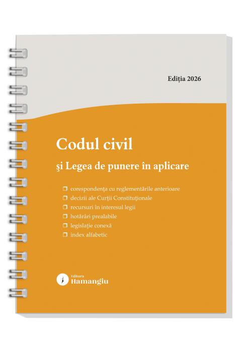 Copertă produs Codul civil și Legea de punere &icirc;n aplicare. Actualizat la 8 ianuarie 2026 - spiralat