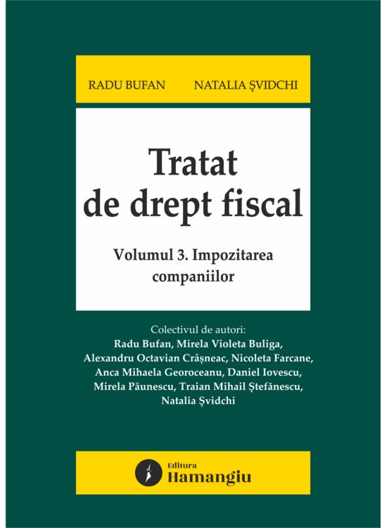 Copertă produs Tratat de drept fiscal (Vol. 3) Impozitarea companiilor - gallery big 1