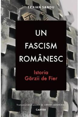 Copertă produs Un fascism rom&acirc;nesc