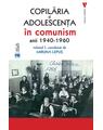 Copertă produs Copilăria și adolescența &icirc;n comunism: anii 1940-1960 (Vol. 1) - thumb 1