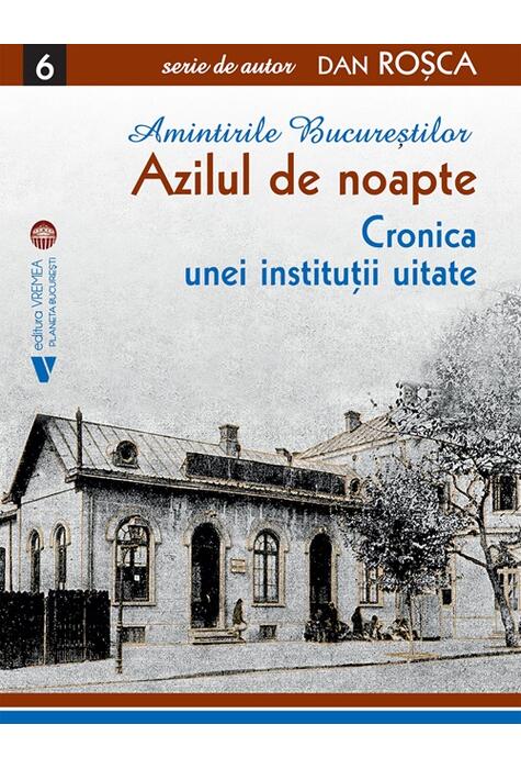 Copertă produs Amintirile Bucureștilor 6