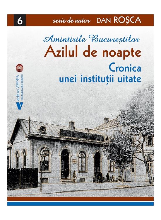 Copertă produs Amintirile Bucureștilor 6 - gallery big 1