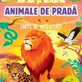 Copertă produs Mă joc și descopăr. Animale de pradă. Carte de activități - gallery small 