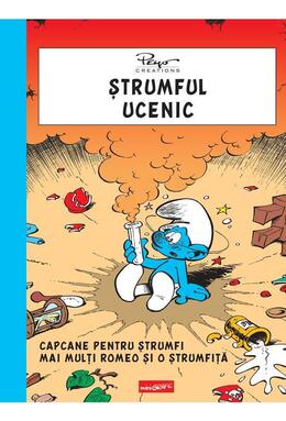Copertă produs Ștrumful ucenic. Capcane pentru ștrumfi. Mai mulți Romeo și o ștrumfiță