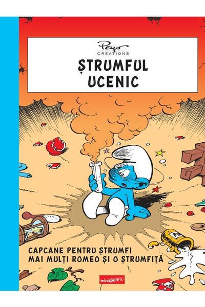 Ștrumful ucenic. Capcane pentru ștrumfi. Mai mulți Romeo și o ștrumfiță
