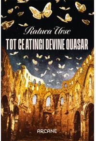 Copertă produs Tot ce atingi devine quasar