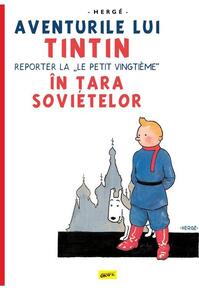 Copertă produs Aventurile lui Tintin. Tintin &icirc;n țara sovietelor (Vol. 1)