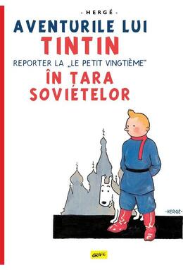 Copertă produs Aventurile lui Tintin. Tintin &icirc;n țara sovietelor (Vol. 1)
