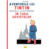 Copertă produs Aventurile lui Tintin. Tintin &icirc;n țara sovietelor (Vol. 1)