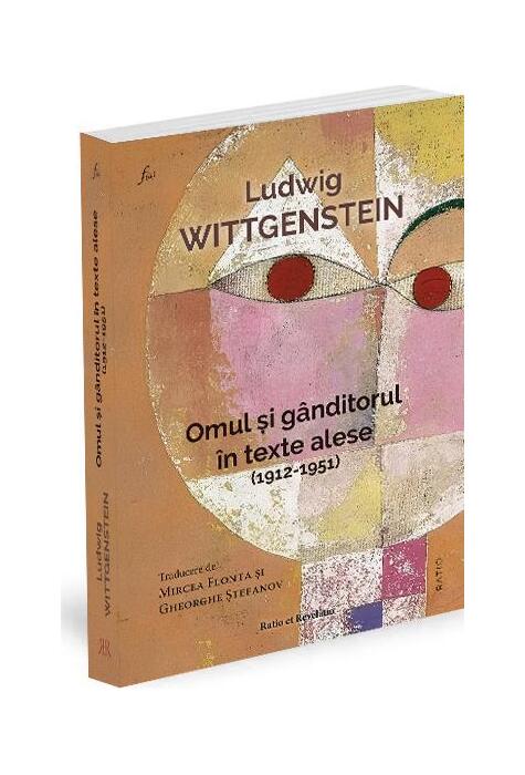 Copertă produs Ludwig Wittgenstein. Omul şi g&acirc;nditorul &icirc;n texte alese (1912-1951)