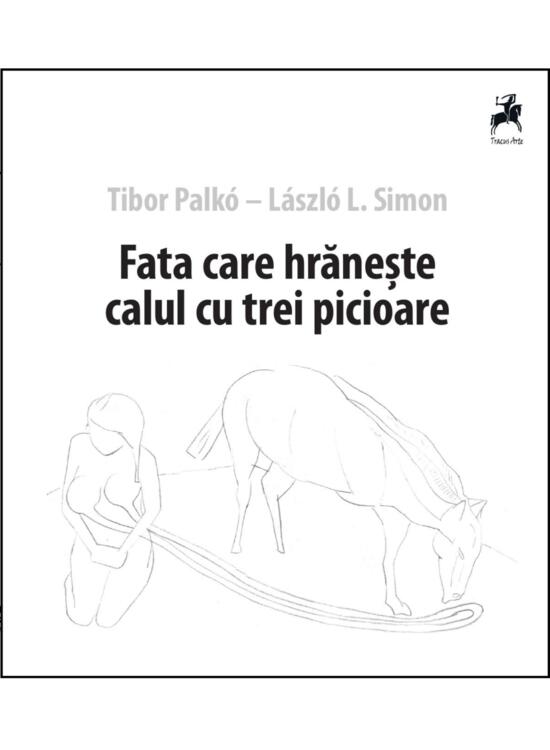 Copertă produs Fata care hrănește calul cu trei picioare - gallery big 1