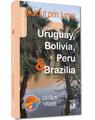 Copertă produs Pierdut prin lume: Uruguay, Bolivia, Peru & Brazilia - thumb 1