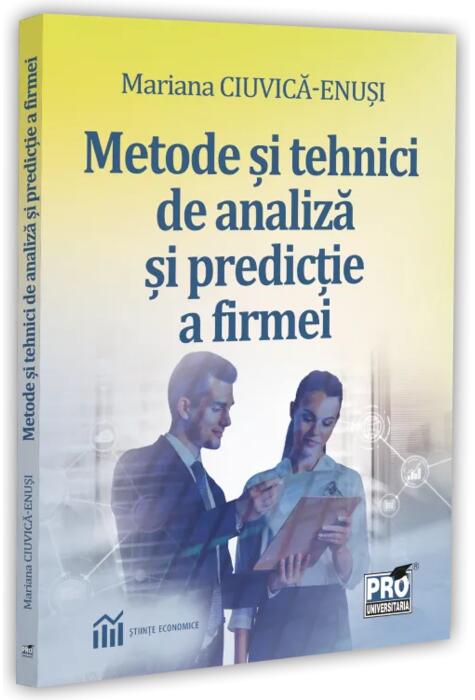 Copertă produs Metode și tehnici de analiză și de predicție a firmei