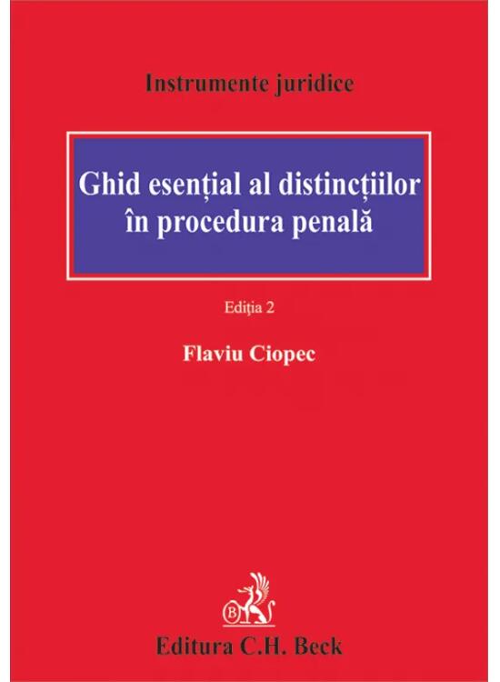 Copertă produs Ghid esențial al distincțiilor &icirc;n procedura penală - gallery big 1