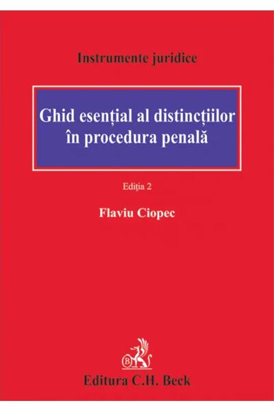 Ghid esențial al distincțiilor &icirc;n procedura penală