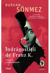 Copertă produs &Icirc;ndrăgostiții de Franz K.